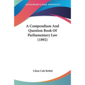 A Compendium And Question Book Of Parliamentary Law (1892)