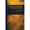 Gregg's Commerce of the Prairies, 1831-1839