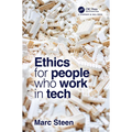 Ethics for People Who Work in Tech - Paperback