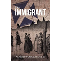 The Immigrant: One from My Four Legged Stool