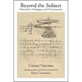 Beyond the Subject: Nietzsche, Heidegger, and Hermeneutics - Paperback