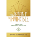 From Invisible To Invincible: The Natural Menopause Revolution - Paperback