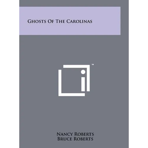 Ghosts of the Carolinas