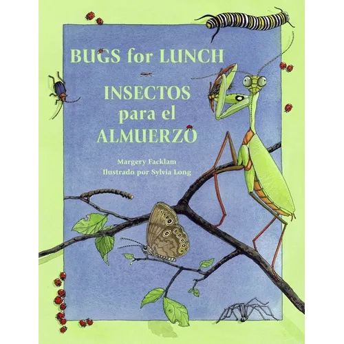 Bugs for Lunch/Insectos Para El Amuerzo - Paperback