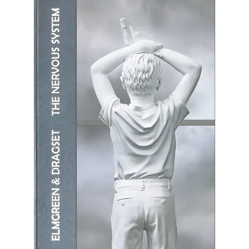 Elmgreen & Dragset: The Nervous System - Hardcover