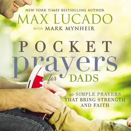 Pocket Prayers for Dads: 40 Simple Prayers That Bring Strength and Faith - The Perfect Father's Day Gift for Christian Dads - Hardcover