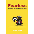 Fearless: Farris Lind, the Man Behind the Skunk