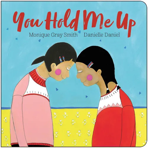 You Hold Me Up - Board Book
