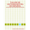 Taller de Lectoescritura En Español: Lecciones Para Maestros Bilingües - Paperback