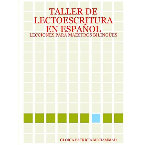 Taller de Lectoescritura En Español: Lecciones Para Maestros Bilingües - Paperback