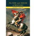 The Use and Abuse of History - Paperback
