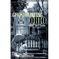 Ghosthunting Ohio - Hardcover