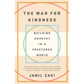 The War for Kindness: Building Empathy in a Fractured World - Paperback