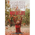 Positive Thinking As a Way of Life - Paperback