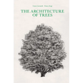 The Architecture of Trees - Hardcover