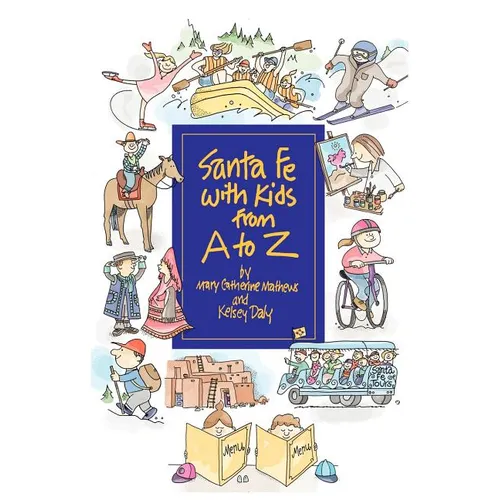 Santa Fe with Kids from A to Z