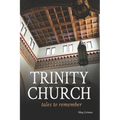 Trinity Church Tales to Remember - Paperback