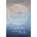 Canticles of the Body - Paperback