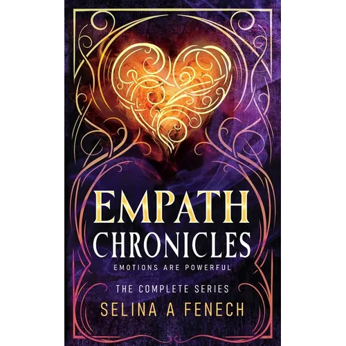 Empath Chronicles - Series Omnibus: Complete Young Adult Paranormal Superhero Romance Series - Paperback