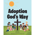 Adoption God's Way - Paperback