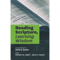 Reading Scripture, Learning Wisdom: Essays in honour of David G. Barker - Paperback