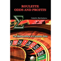 Roulette Odds and Profits: The Mathematics of Complex Bets - Paperback