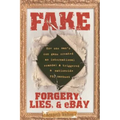 Fake: Forgery, Lies, & Ebay - Paperback