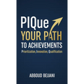 PIQue Your Path to Achievements - Hardcover