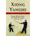 Xiong Yanghe: Family, Military Career and Taijiquan Legacy