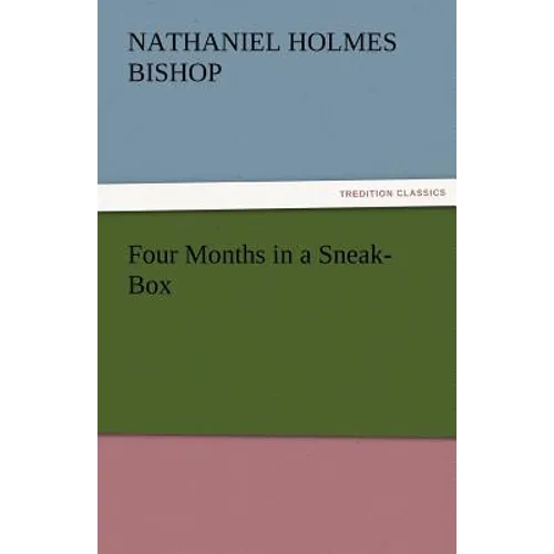 Four Months in a Sneak-Box - Paperback