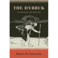 The Dybbuk: Its Origins and History - Hardcover
