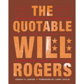 The Quotable Will Rogers - Hardcover