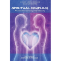 Spiritual Coupling: A Guidebook for Experiencing a Holy Relationship - Paperback