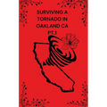 Surviving A Tornado In Oakland CA PT.1 - Paperback