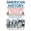 American History: The New York Public Library Book of Answers
