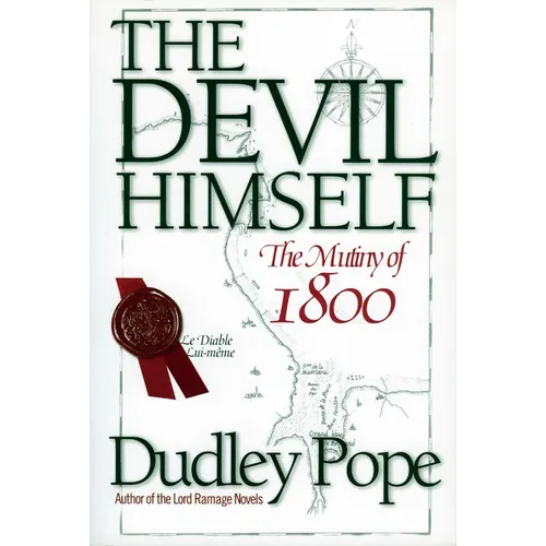 The Devil Himself: The Mutiny of 1800
