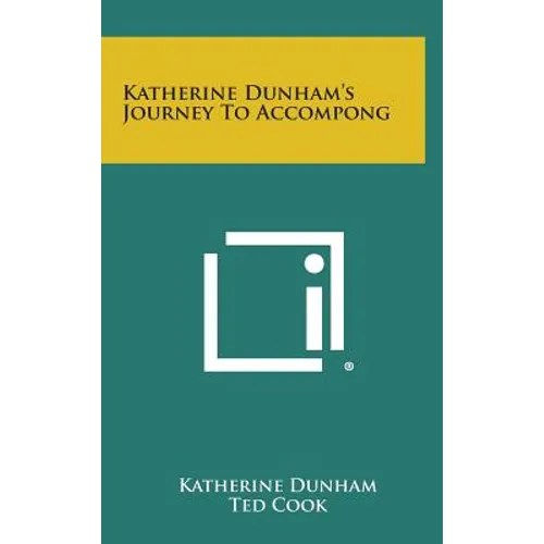 Katherine Dunham's Journey to Accompong - Hardcover