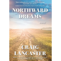 Northward Dreams - Hardcover