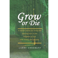 Grow or Die - Paperback