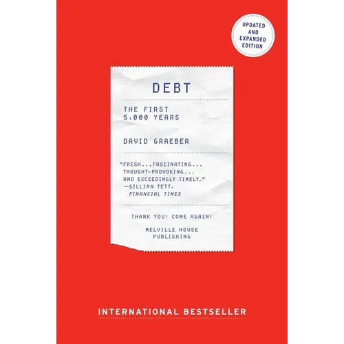Debt: The First 5,000 Years, Updated and Expanded - Paperback