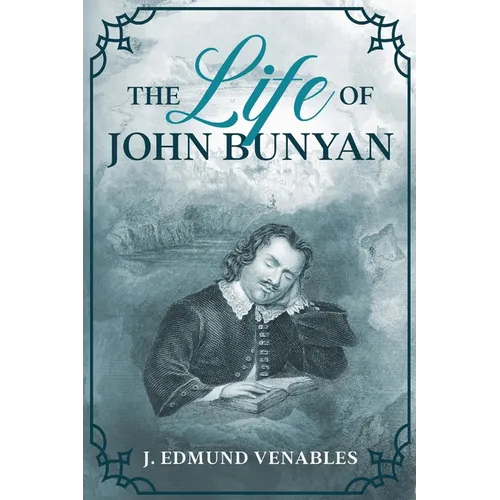 The Life of John Bunyan - Paperback