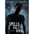 Spells, Salt, & Steel - Season One - Hardcover