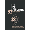 EFT For Christians: 52 Tapping Devotions - Paperback
