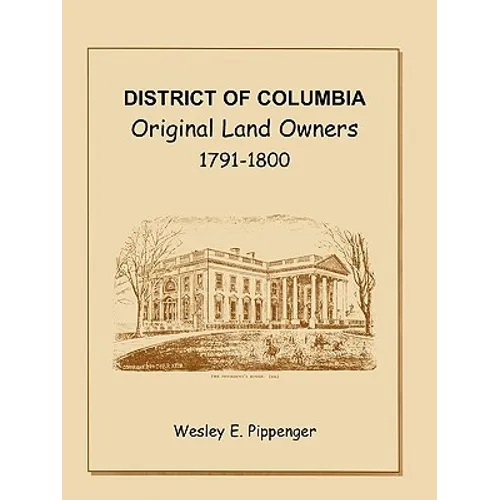 District of Columbia Original Land Owners, 1791-1800