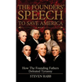 The Founders' Speech To Save America - Hardcover