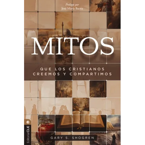 Mitos Que Los Cristianos Creemos Y Compartimos - Paperback