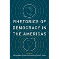 Rhetorics of Democracy in the Americas - Paperback