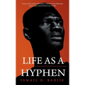 Life As A Hyphen - Hardcover