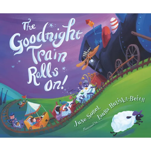The Goodnight Train Rolls On! - Hardcover