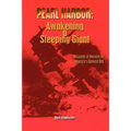 Pearl Harbor: Awakening a Sleeping Giant